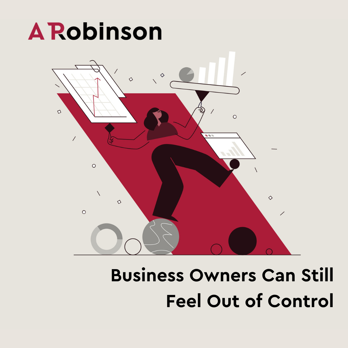 Why Financially Successful Business Owners Can Still Feel Out of Control